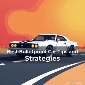 Artistic representation for Best Bulletproof Car Tips and Strategies
