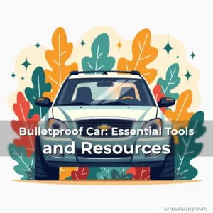 Artistic representation for Bulletproof Car: Essential Tools and Resources